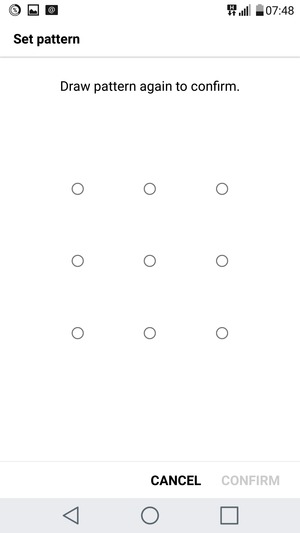 Draw the unlock pattern again and select CONFIRM