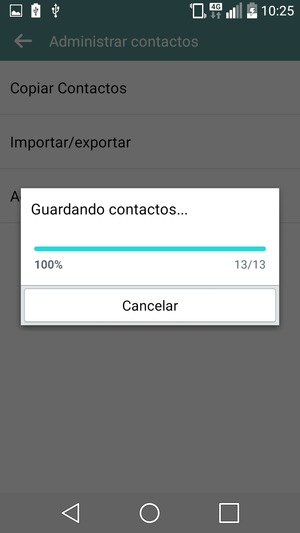 Sus contactos se guardarán en su cuenta de Google y se guardarán en su teléfono la próxima vez que Google sea sincronizado.
