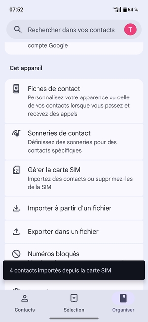 Vos contacts vont être enregistrés sur votre compte Google et dans votre téléphone lors de la prochaine synchronisation de Google.