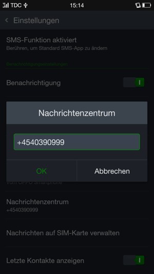 Geben Sie die Nachrichtenzentrum Nummer ein und wählen Sie OK