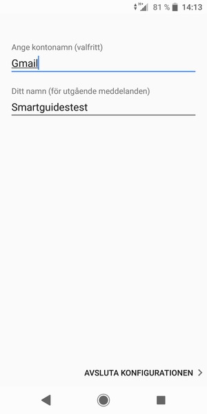 Ge ditt konto ett namn och ange ditt namn. Välj AVSLUTA KONFIGURATIONEN